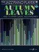 Book cover of: Jazz Piano Player: Autumn Leaves