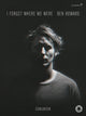 Book cover of: I Forget Where We Were. By: Ben Howard