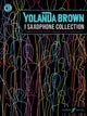 Book cover of: YolanDa Brown's Tenor Saxophone Collection