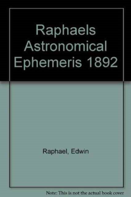 Raphael's Astronomical Ephemeris