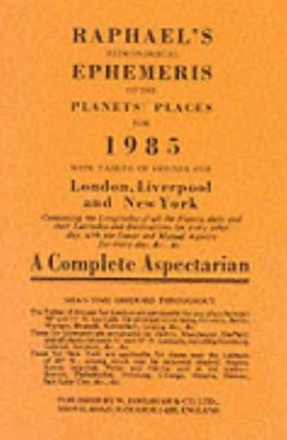 Raphael's Astronomical Ephemeris of the Planets' Places
