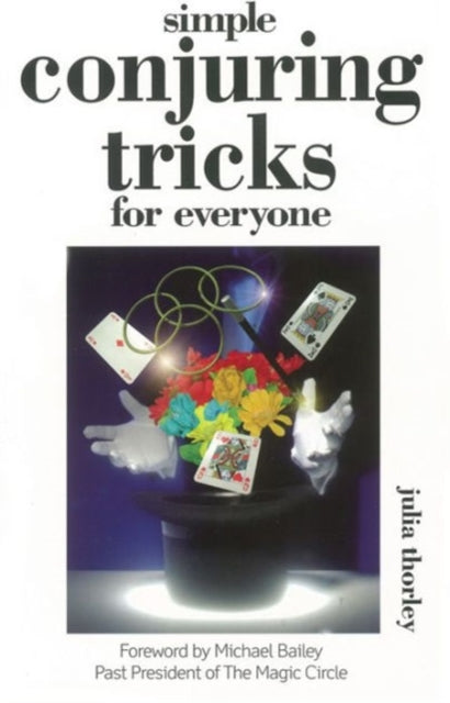 Book cover of: Simple Conjuring Tricks for Everyone. By: Julia Thorley