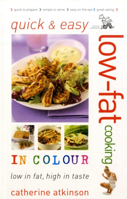 Book cover of: Quick and Easy Low-fat Cooking in Colour