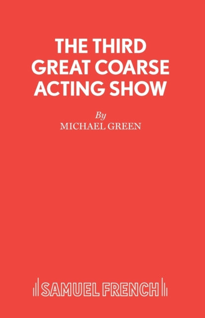 Book cover of: Third Great Coarse Acting Show. By: Michael Green