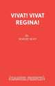 Book cover of: Vivat! Vivat Regina!. By: Robert Bolt