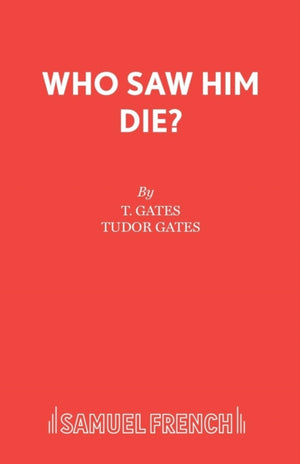 Who Saw Him Die?