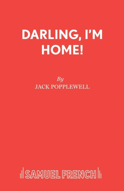 Book cover of: Darling, I'm Home. By: Jack Popplewell