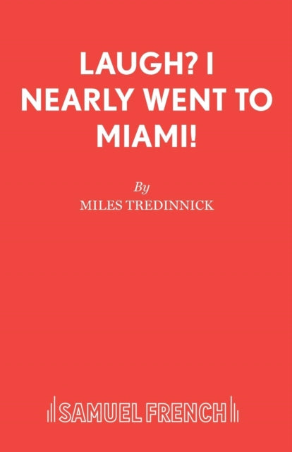 Book cover of: Laugh? I Nearly Went to Miami!