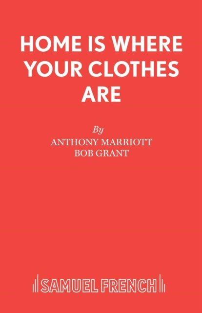 Book cover of: Home is Where Your Clothes are