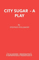 Book cover of: City Sugar. By: Stephen Poliakoff