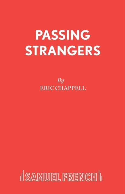 Book cover of: Passing Strangers. By: Eric Chappell