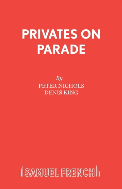 Book cover of: Privates on Parade. By: Peter Nichols