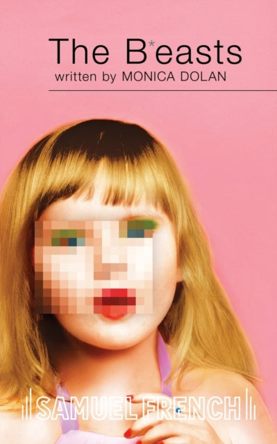 Book cover of: B*easts. By: Monica Dolan