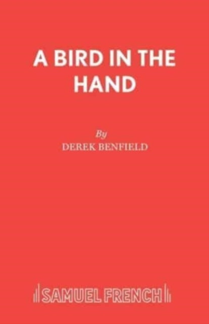 Book cover of: Bird in the Hand. By: Derek Benfield