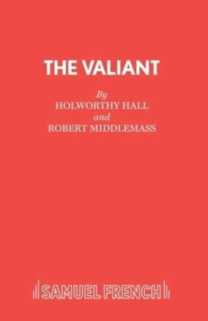 Book cover of: Valiant. By: Robert Mi HOLWORTHY HALL