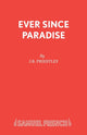 Book cover of: Ever Since Paradise. By: J. B. Priestley