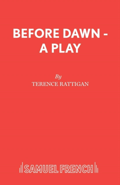 Book cover of: Before Dawn. By: Terence Rattigan