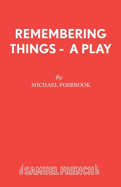 Book cover of: Remembering Things. By: Michael Fosbrook