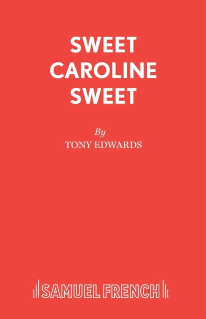 Book cover of: Sweet Caroline Sweet. By: Tony Edwards