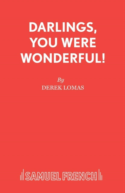 Book cover of: Darlings, You Were Wonderful!. By: Derek Lomas