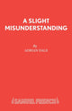 Book cover of: Slight Misunderstanding. By: Adrian Dale