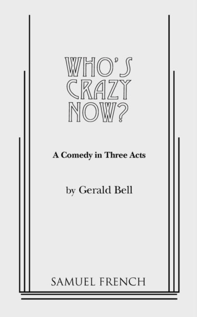 Book cover of: Who's Crazy Now!. By: Gerald Bell