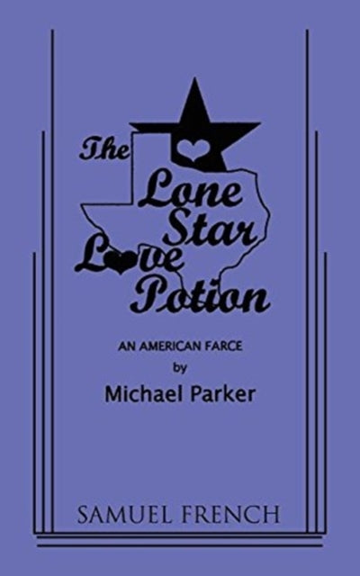 Book cover of: Lone Star Love Potion. By: Michael Parker