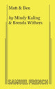 Book cover of: Matt & Ben. By: Mindy Kaling