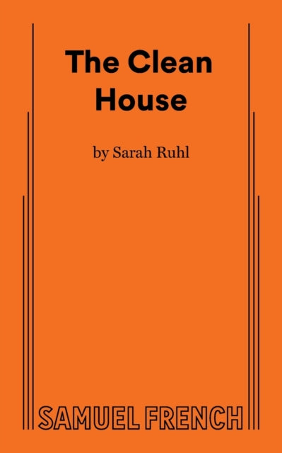 Book cover of: Clean House. By: Sarah Ruhl
