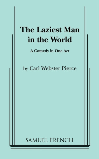 Book cover of: Laziest Man in the World. By: Webster Carl Pierce