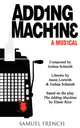 Book cover of: Adding Machine - A Musical. By: Joshua Schmidt