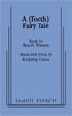 Book cover of: (Tooth) Fairy Tale. By: Rick Hip-Flores