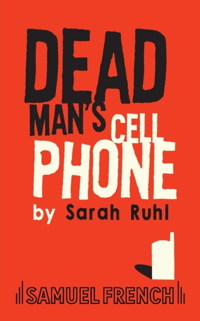 Book cover of: Dead Man's Cell Phone. By: Sarah Ruhl