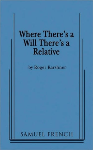 Where There's a Will There's a Relative