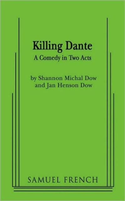 Book cover of: Killing Dante. By: Shannon Michal Dow