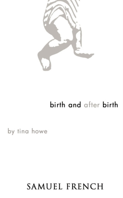 Book cover of: Birth and After Birth. By: Tina Howe