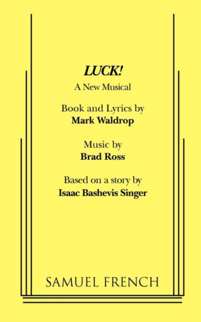 Book cover of: Luck! A New Musical. By: Brad Ross