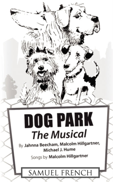 Book cover of: Dog Park: The Musical. By: Malcolm Hillgartner