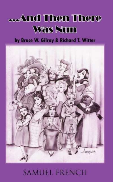 Book cover of: ..And The There Was Nun. By: Bruce W. Gilray