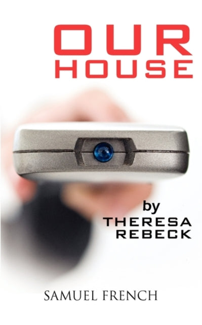 Book cover of: Our House. By: Theresa Rebeck