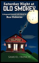 Book cover of: Saturday Night at Old Smokey. By: Ron Osborne