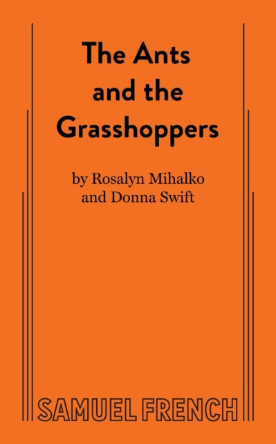 Book cover of: Ants and the Grasshoppers. By: Ross Mihalko