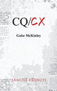 Book cover of: Cq/CX. By: Gabe McKinley