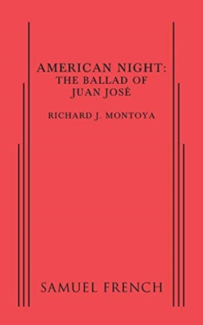 Book cover of: American Night: The Ballad of Juan Jose. By: Richard Montoya