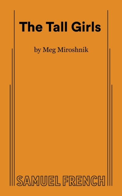 Book cover of: Tall Girls. By: Meg Miroshnik