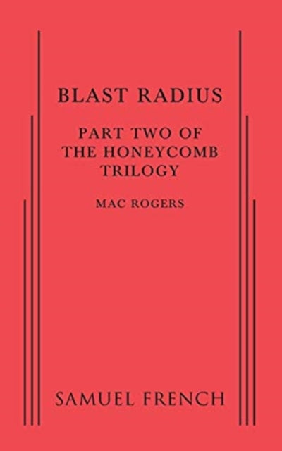 Book cover of: Blast Radius: Part Two of the Honeycomb Trilogy. By: Mac Rogers