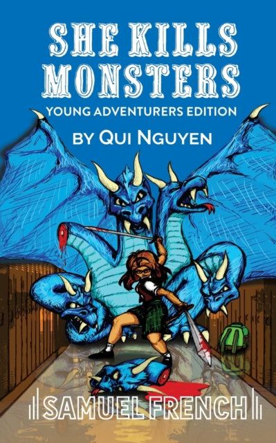 Book cover of: She Kills Monsters: Young Adventurers Edition. By: Qui Nguyen