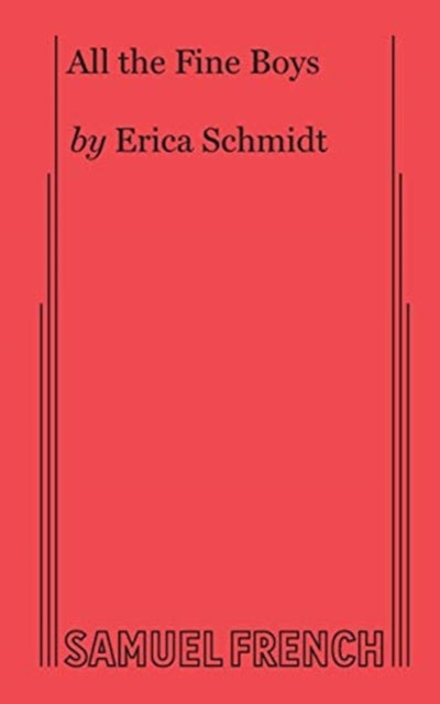 Book cover of: All the Fine Boys. By: Erica Schmidt