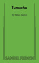 Book cover of: Tumacho. By: Ethan Lipton