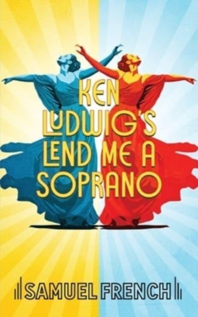 Book cover of: Lend Me a Soprano. By: Ken Ludwig